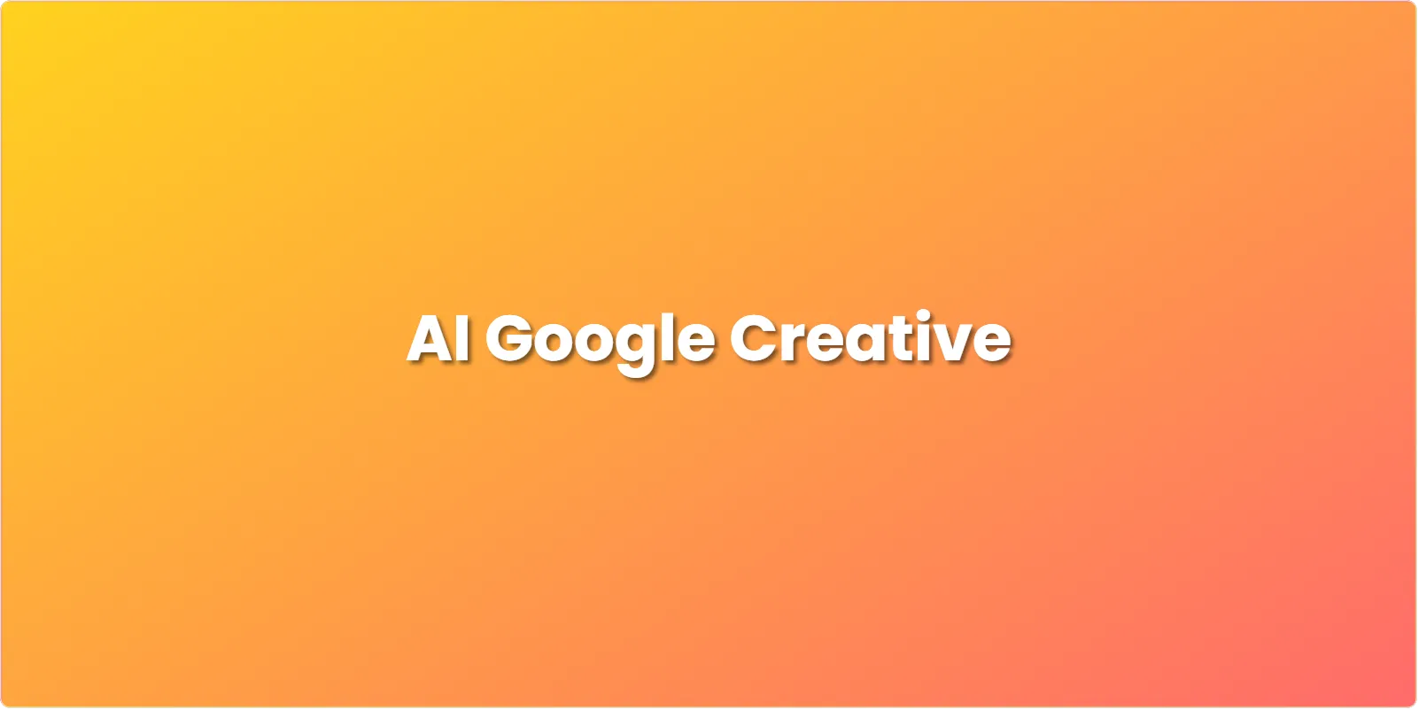 AI Google Creative